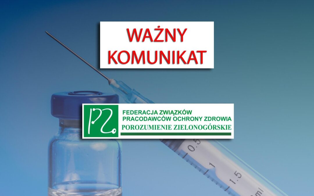 Ważny komunikat w&nbsp;sprawie zmiany zapisów ogłoszenia naboru do&nbsp;Narodowego Programu Szczepień ochronnych przeciwko wirusowi SARS-CoV-2