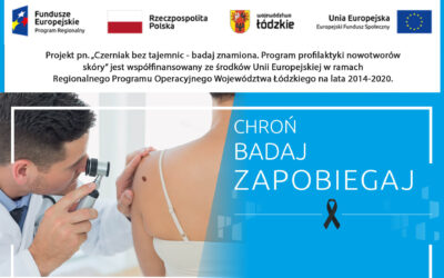 Czerniak bez tajemnic – badaj znamiona. Program profilaktyki nowotworów skóry