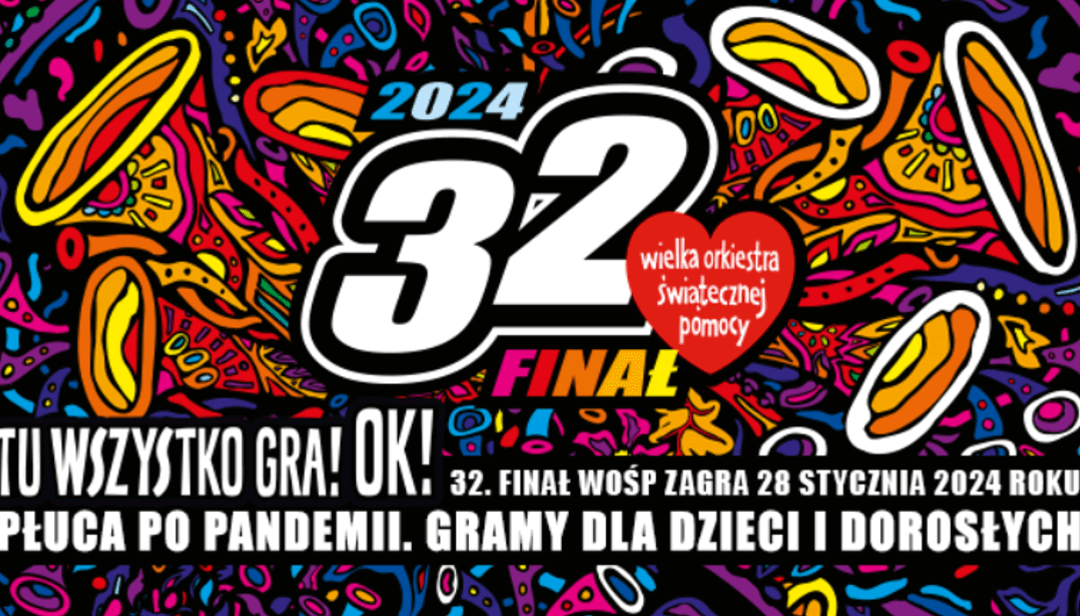 32. Finał WOŚP – Płuca po&nbsp;pandemii. Gramy dla dzieci i&nbsp;dorosłych