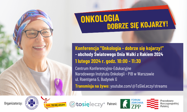 Konferencja „Onkologia – dobrze się kojarzy!” – obchody Światowego Dnia Walki z Rakiem